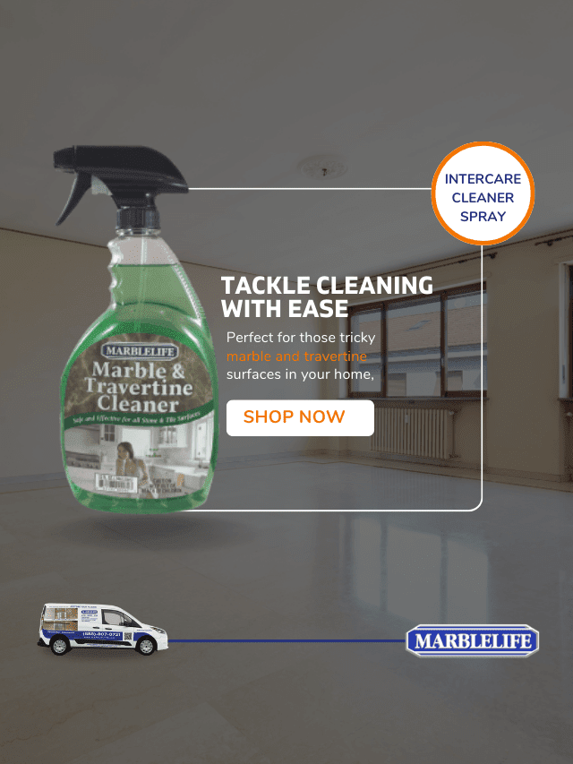Best product for cleaning Marble and Travertine surfaces